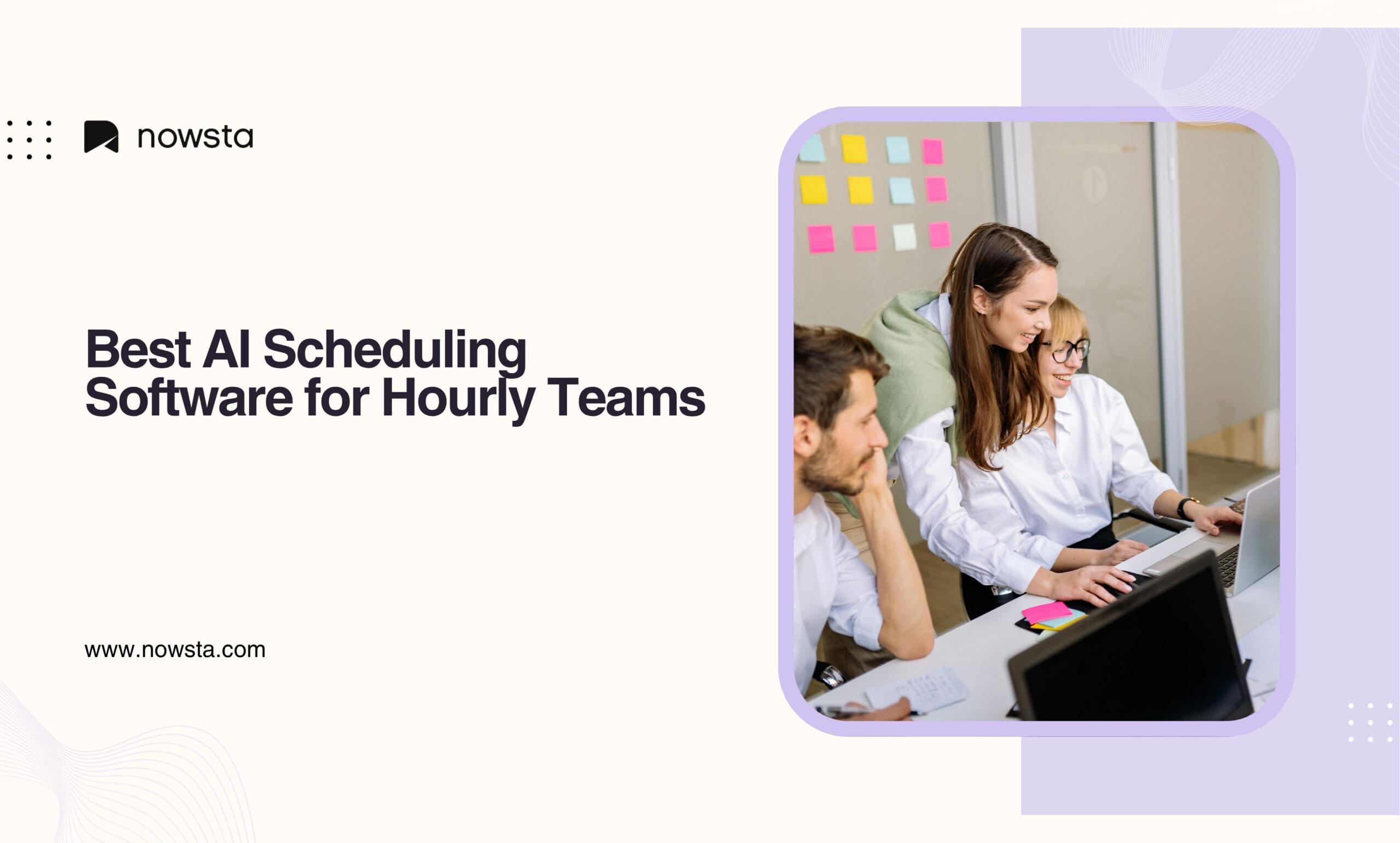 Best AI Scheduling Software for Hourly Teams | Nowsta